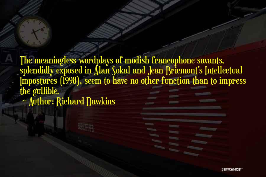 Francophone Quotes By Richard Dawkins