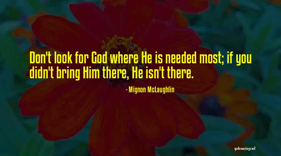 Francotte Knockabout Quotes By Mignon McLaughlin Francotte Knockabout Quotes By Mignon McLaughlin