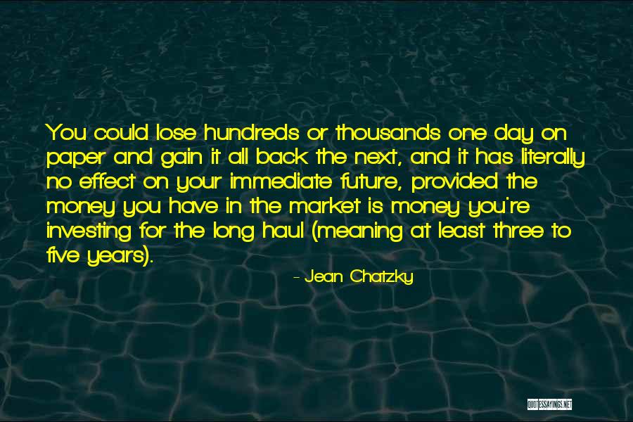 Francovich Nog Quotes By Jean Chatzky Francovich Nog Quotes By Jean Chatzky