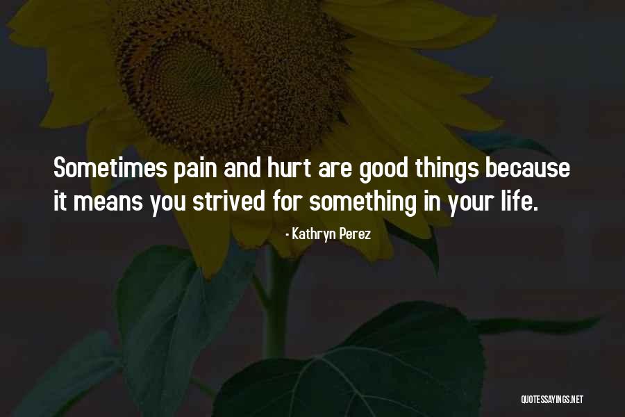 Franette Botha Quotes By Kathryn Perez Franette Botha Quotes By Kathryn Perez