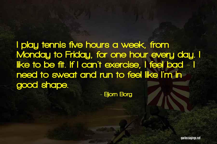 Frangadakis Appraisal Quotes By Bjorn Borg Frangadakis Appraisal Quotes By Bjorn Borg