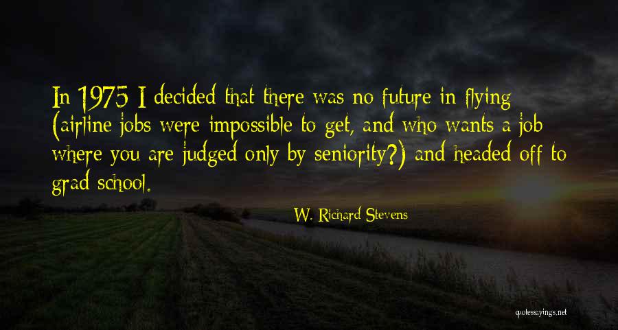 Frangella Quotes By W. Richard Stevens Frangella Quotes By W. Richard Stevens