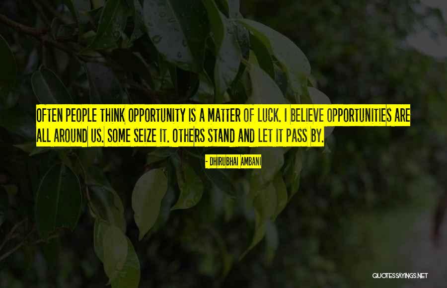 Frangin Quotes By Dhirubhai Ambani Frangin Quotes By Dhirubhai Ambani