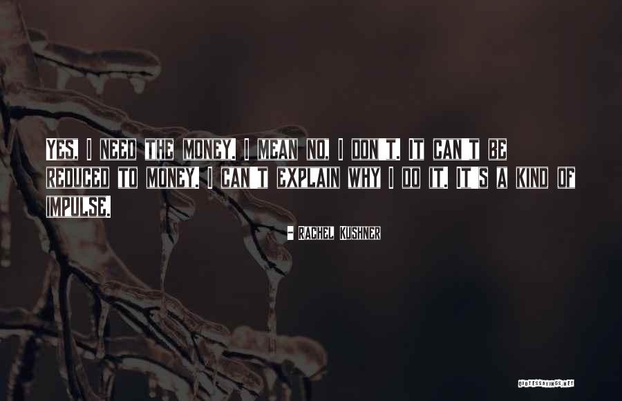 Franics Quotes By Rachel Kushner Franics Quotes By Rachel Kushner