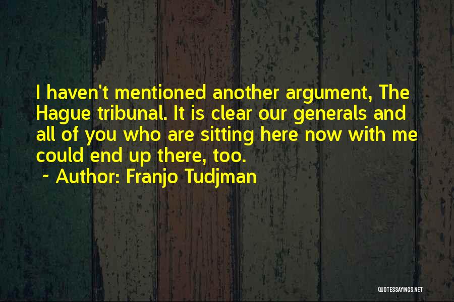 Franjo Tudjman Quotes 375268