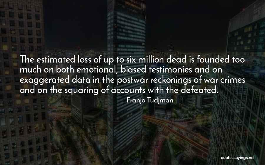 Franjo Tudjman Quotes 469283 Franjo Tudjman Quotes 469283