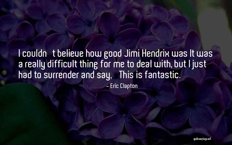 Franjul Quotes By Eric Clapton Franjul Quotes By Eric Clapton