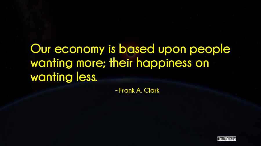 Frank A. Clark Quotes 1051307