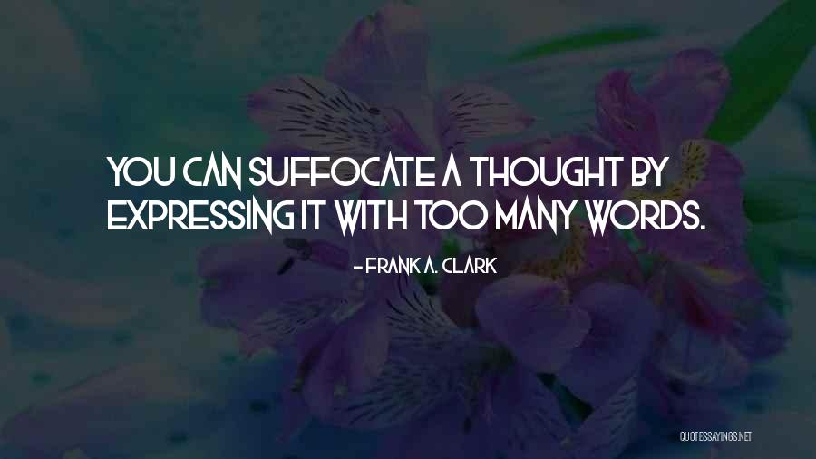 Frank A. Clark Quotes 1081186