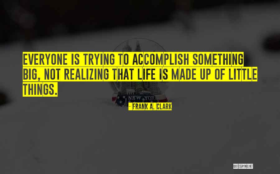 Frank A. Clark Quotes 1446555