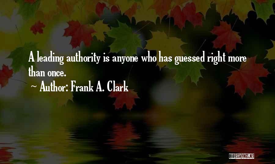 Frank A. Clark Quotes 1452046