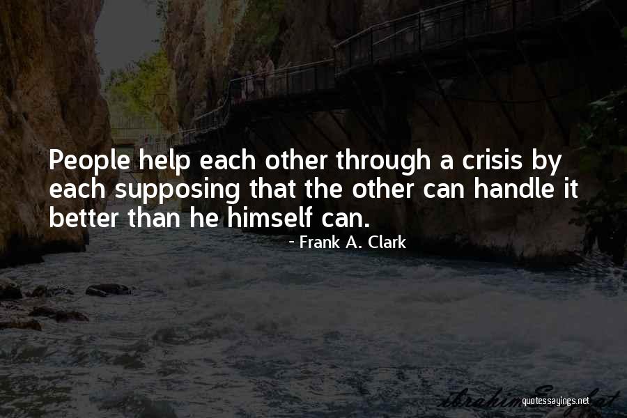 Frank A. Clark Quotes 1728632