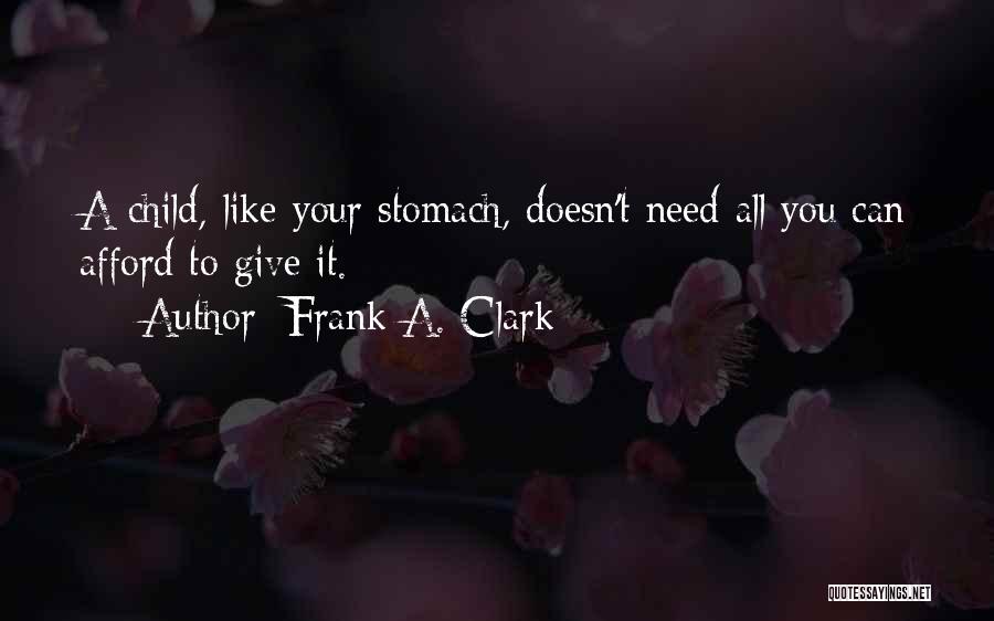 Frank A. Clark Quotes 934294