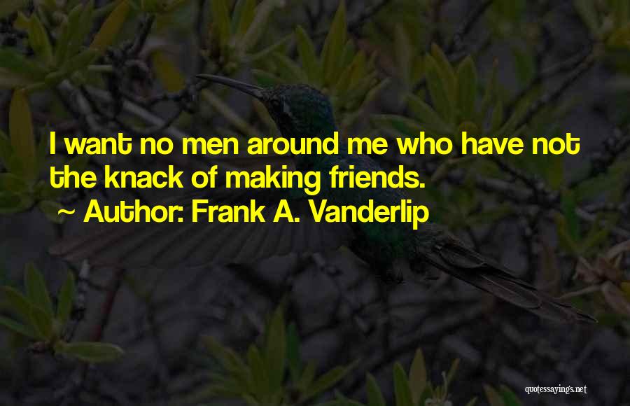 Frank A. Vanderlip Quotes 2224411