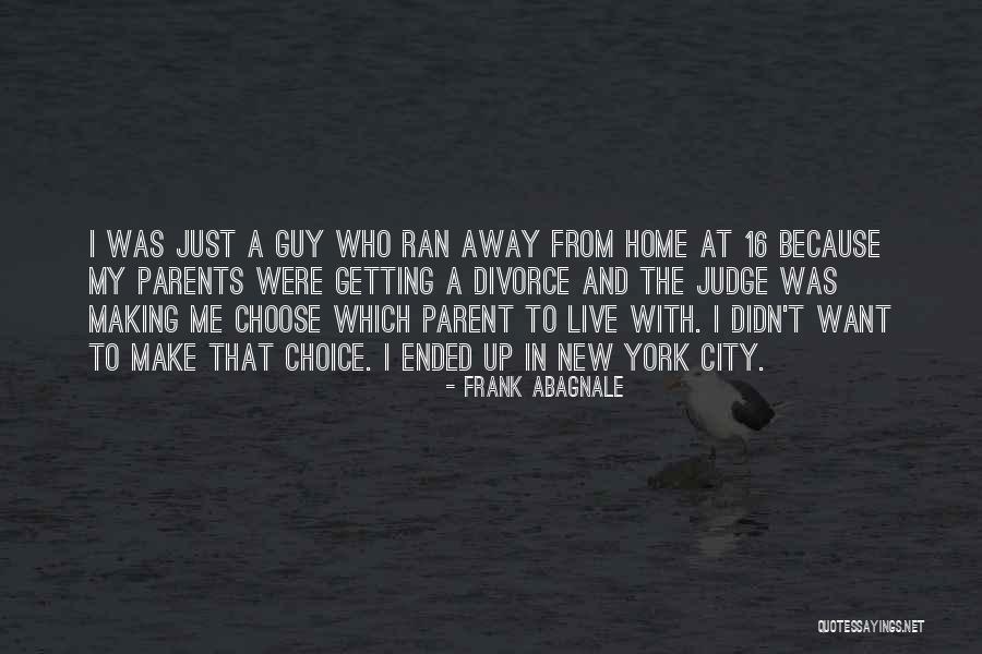 Frank Abagnale Quotes 1477039 Frank Abagnale Quotes 1477039