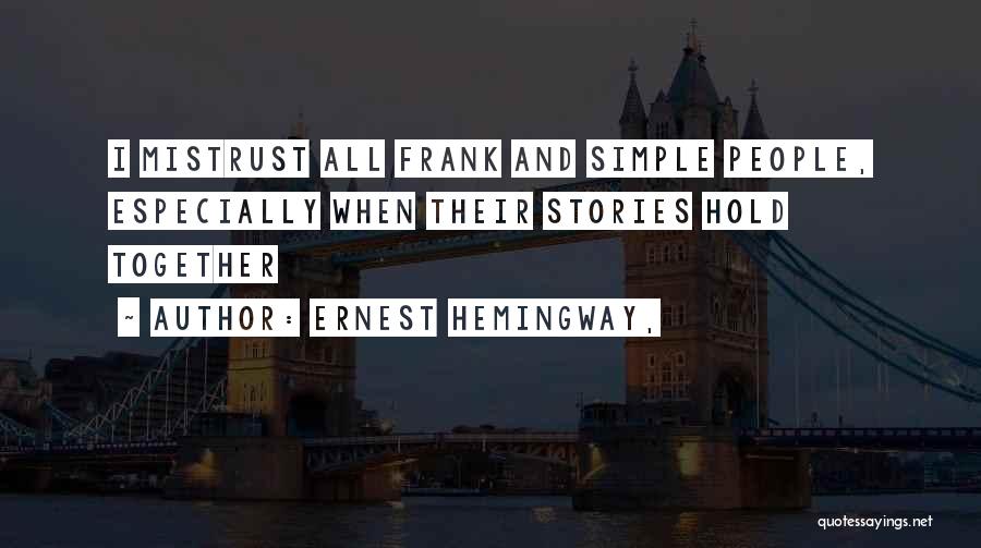 Frank And Ernest Quotes By Ernest Hemingway,