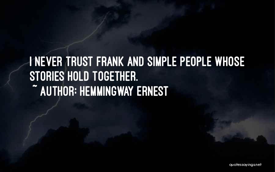Frank And Ernest Quotes By Hemmingway Ernest