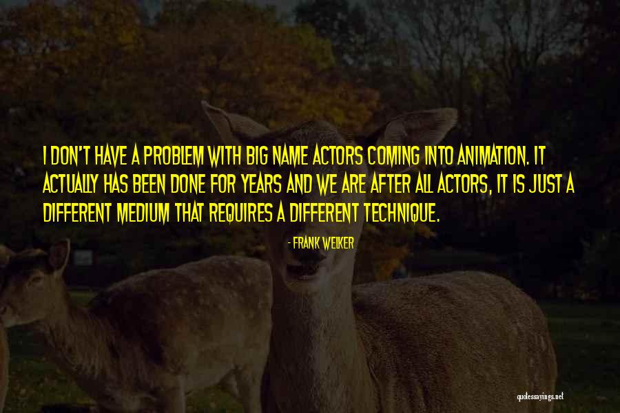 Frank And Lillian Gilbreth Quotes By Frank Welker Frank And Lillian Gilbreth Quotes By Frank Welker