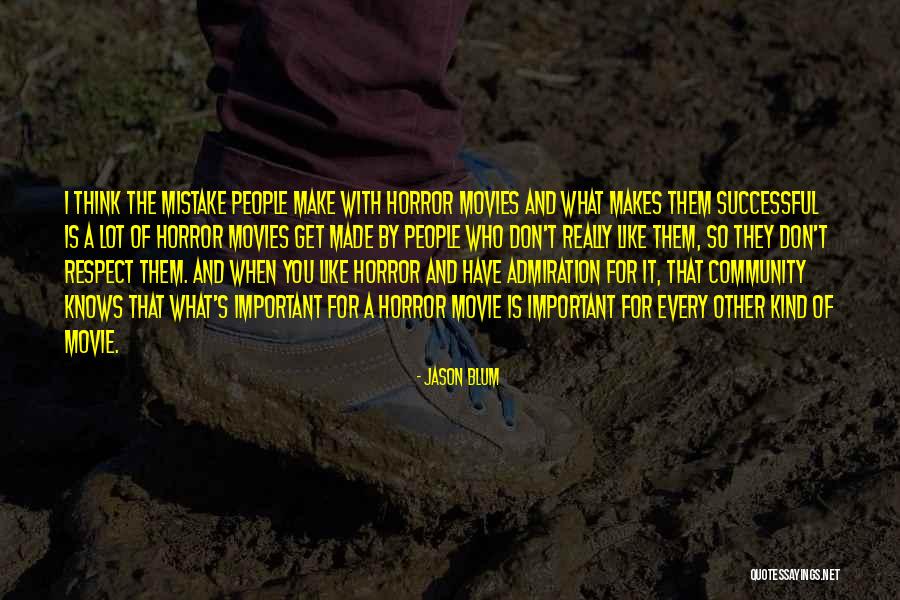 Frank And Lillian Gilbreth Quotes By Jason Blum Frank And Lillian Gilbreth Quotes By Jason Blum