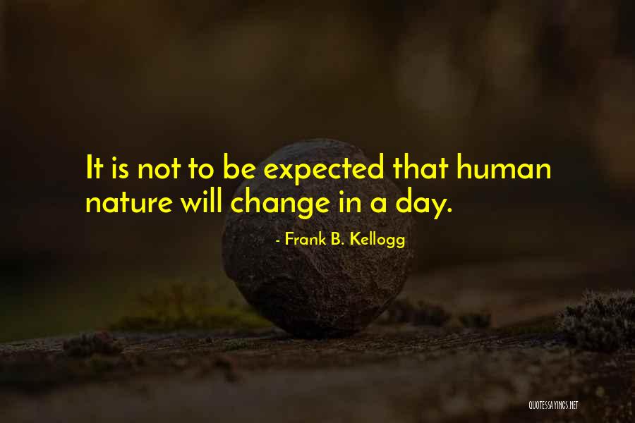 Frank B. Kellogg Quotes 1024027 Frank B. Kellogg Quotes 1024027