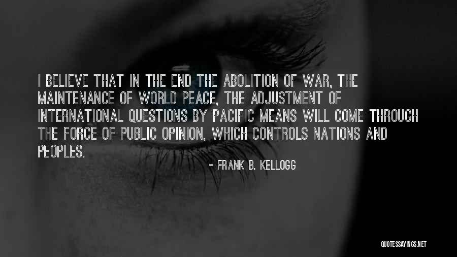 Frank B. Kellogg Quotes 1046656 Frank B. Kellogg Quotes 1046656