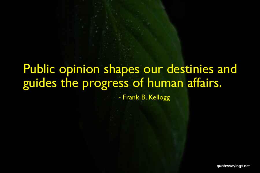 Frank B. Kellogg Quotes 1505647 Frank B. Kellogg Quotes 1505647
