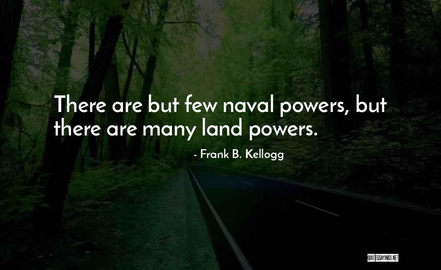 Frank B. Kellogg Quotes 2010846 Frank B. Kellogg Quotes 2010846