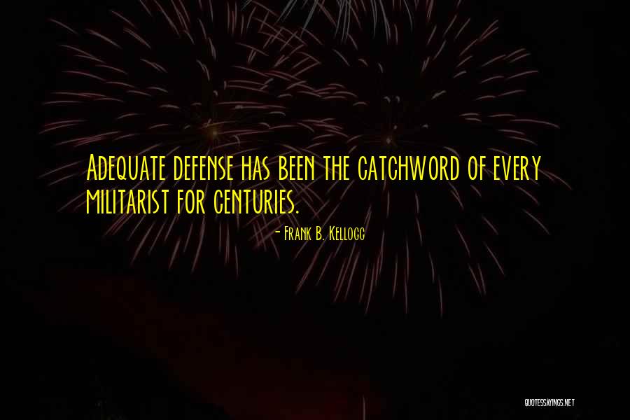 Frank B. Kellogg Quotes 2243063 Frank B. Kellogg Quotes 2243063
