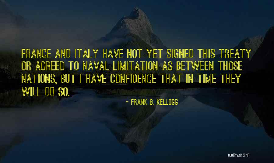 Frank B. Kellogg Quotes 456103