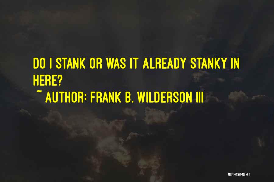 Frank B. Wilderson III Quotes 642113