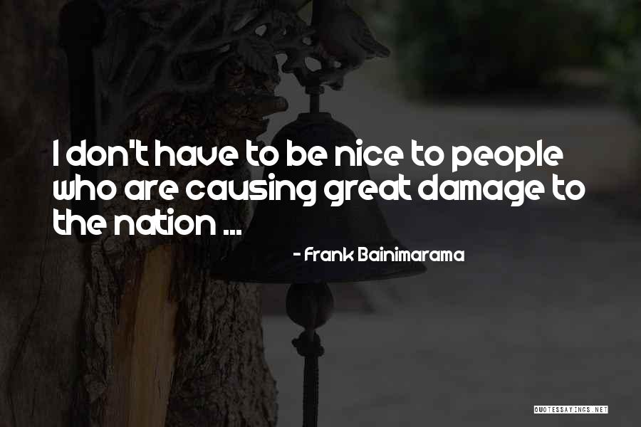 Frank Bainimarama Quotes 2215453