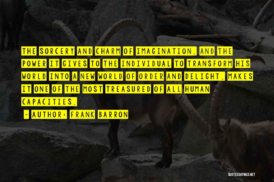 Frank Barron Quotes 1543356