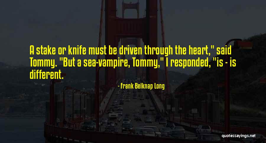 Frank Belknap Long Quotes 628226