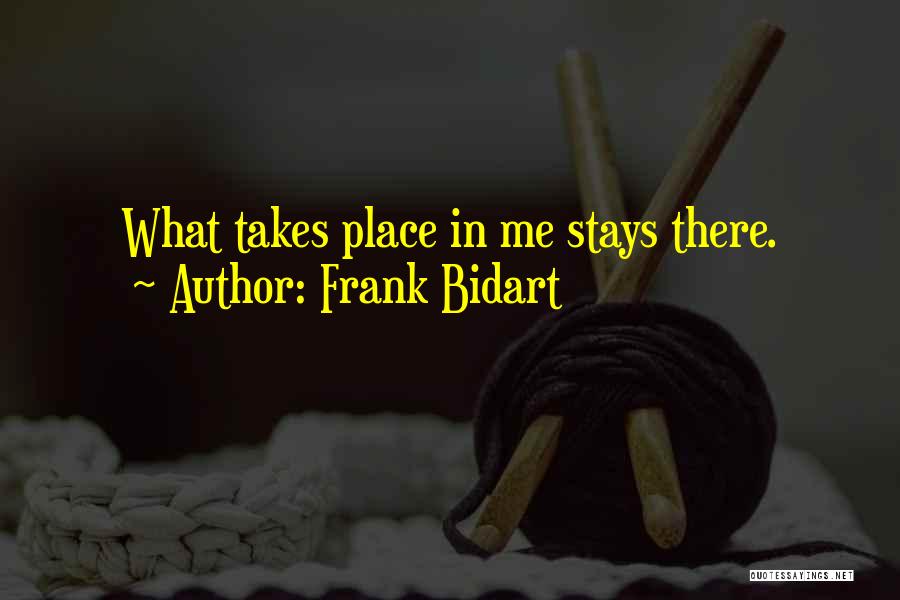 Frank Bidart Quotes 1947463