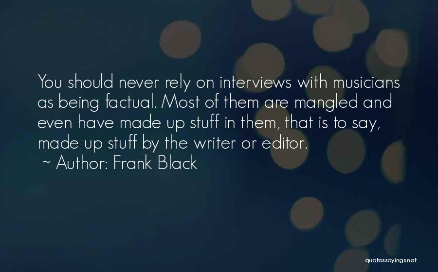 Frank Black Quotes 1172867