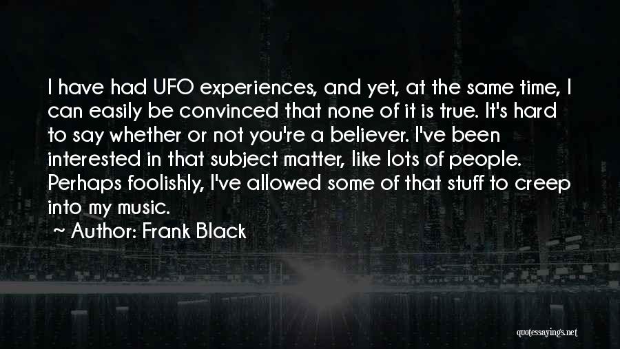 Frank Black Quotes 1360671