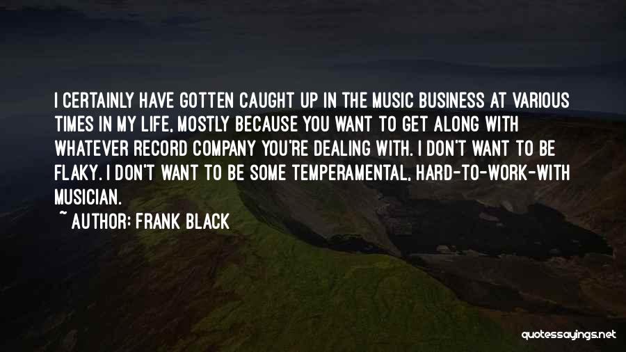 Frank Black Quotes 1507977