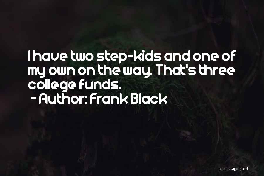 Frank Black Quotes 1559217