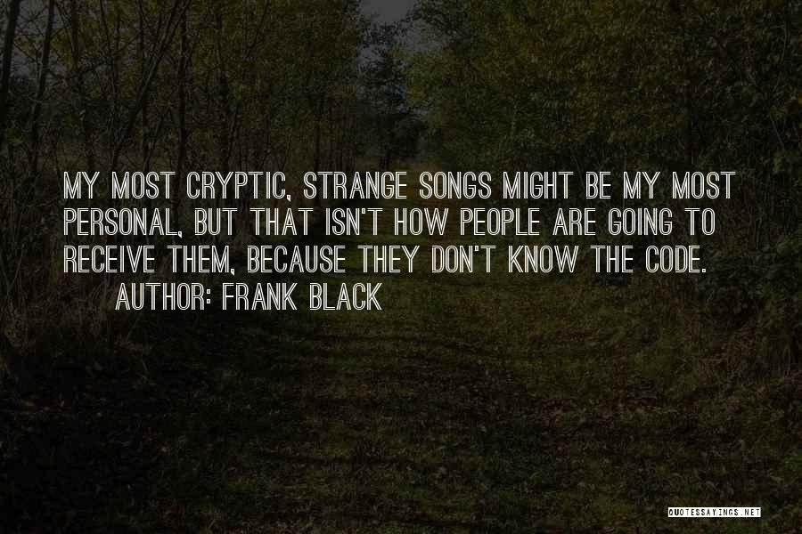 Frank Black Quotes 345291