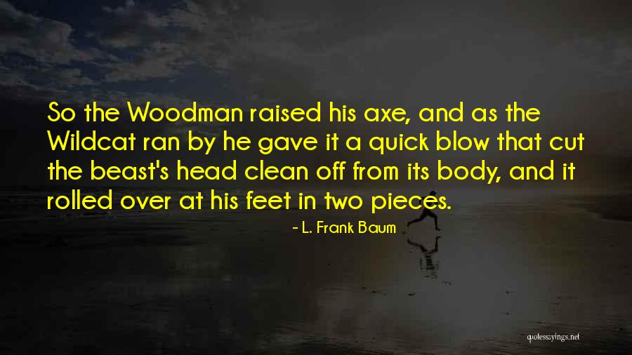 Frank Body Quotes By L. Frank Baum Frank Body Quotes By L. Frank Baum