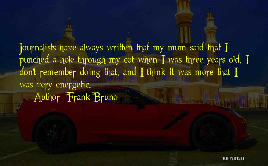 Frank Bruno Quotes 1098384
