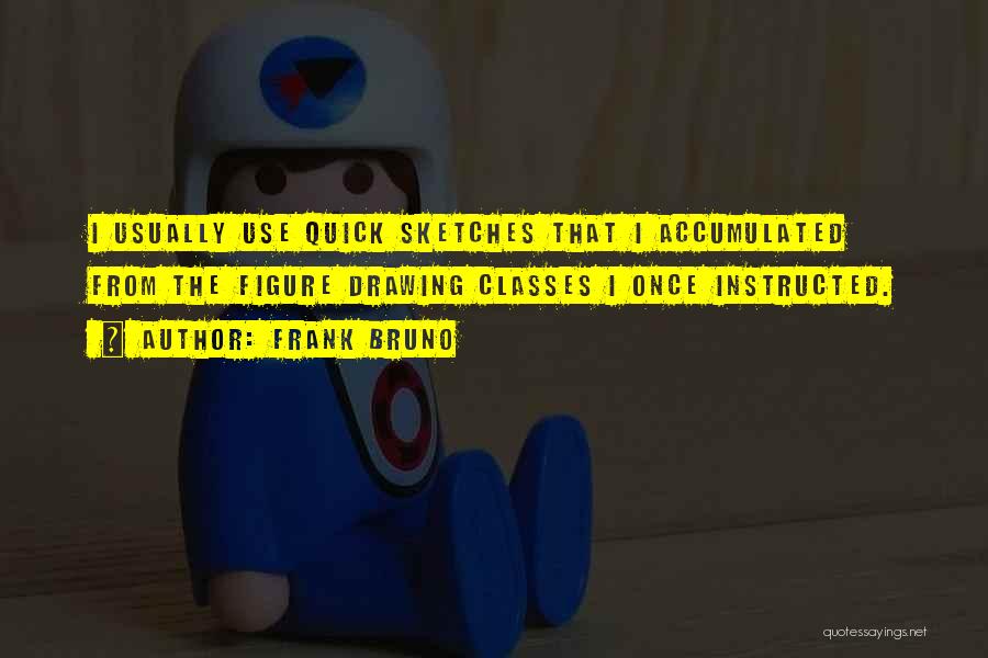 Frank Bruno Quotes 1135786