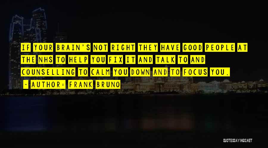 Frank Bruno Quotes 1174192