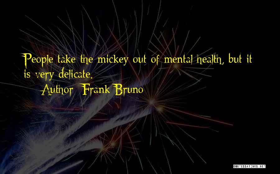 Frank Bruno Quotes 1190924