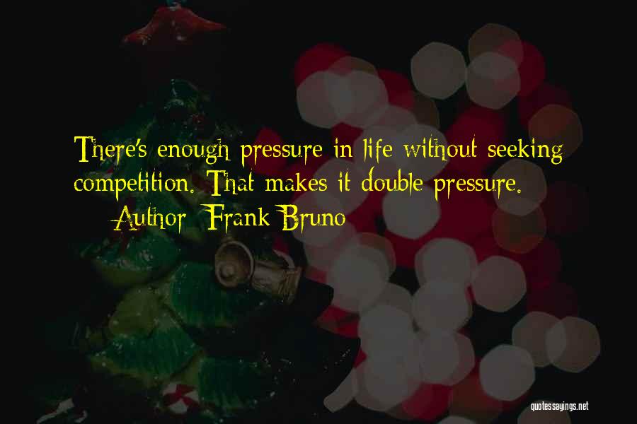 Frank Bruno Quotes 138050