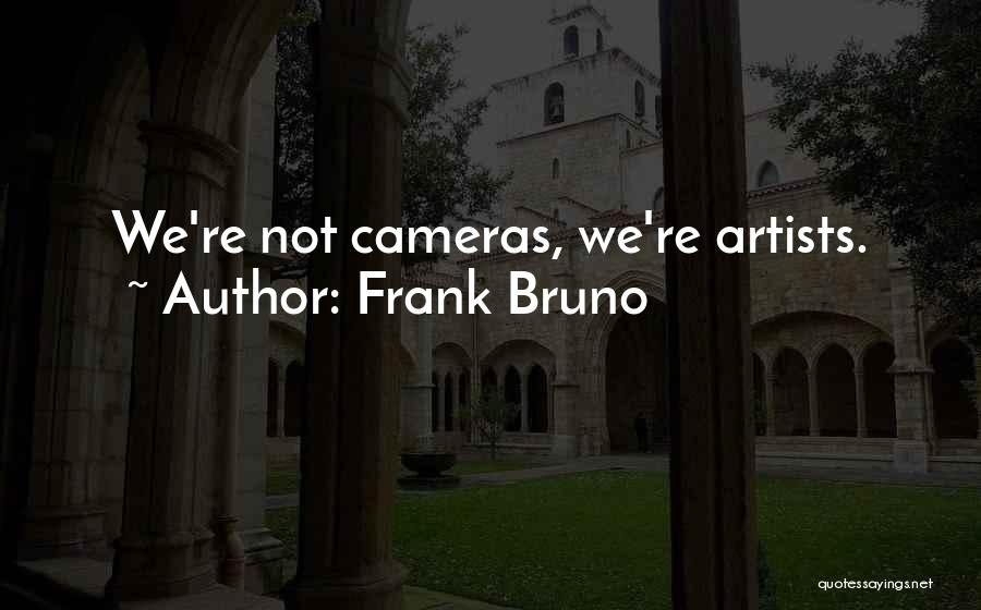 Frank Bruno Quotes 2198409