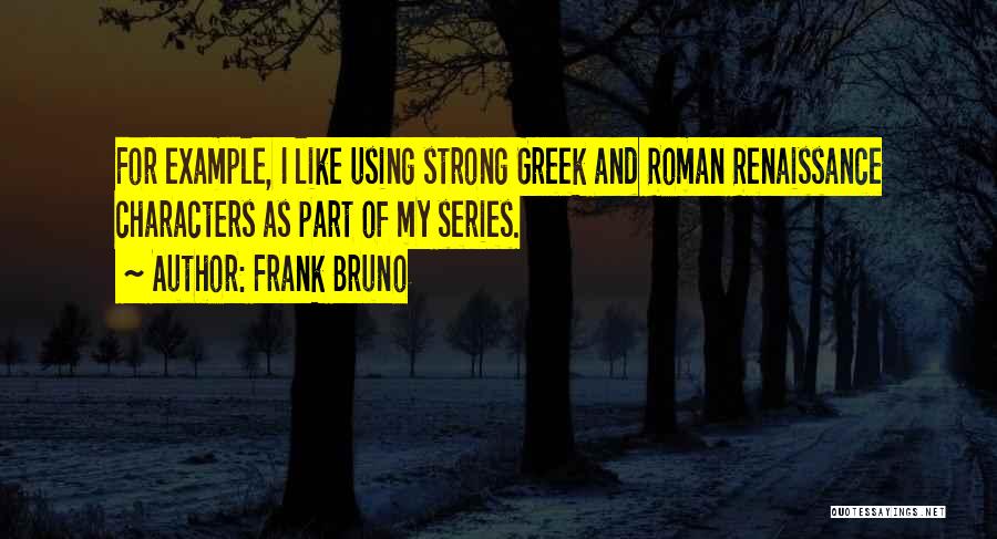 Frank Bruno Quotes 249932