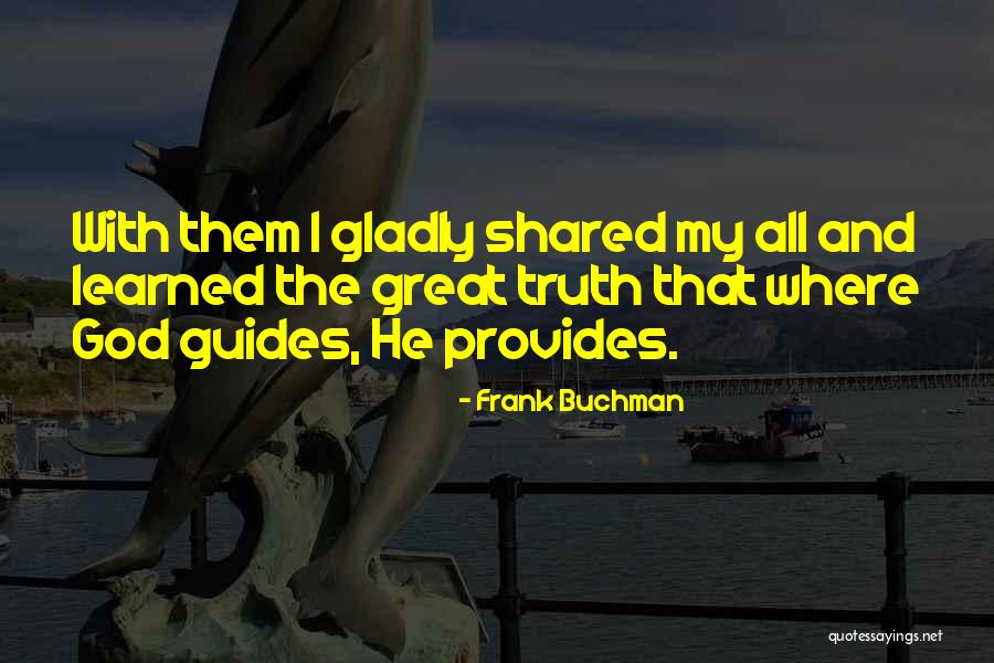 Frank Buchman Quotes 2173179