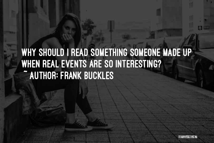 Frank Buckles Quotes 1158427