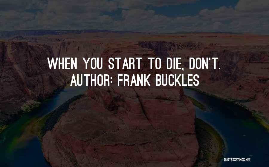 Frank Buckles Quotes 1322075